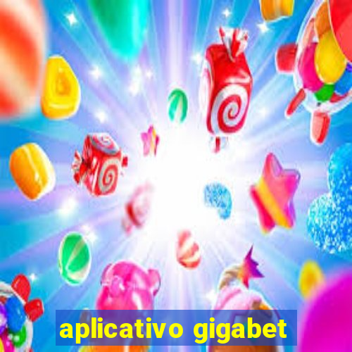 aplicativo gigabet